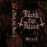 Blakk Old Blood : Wrath